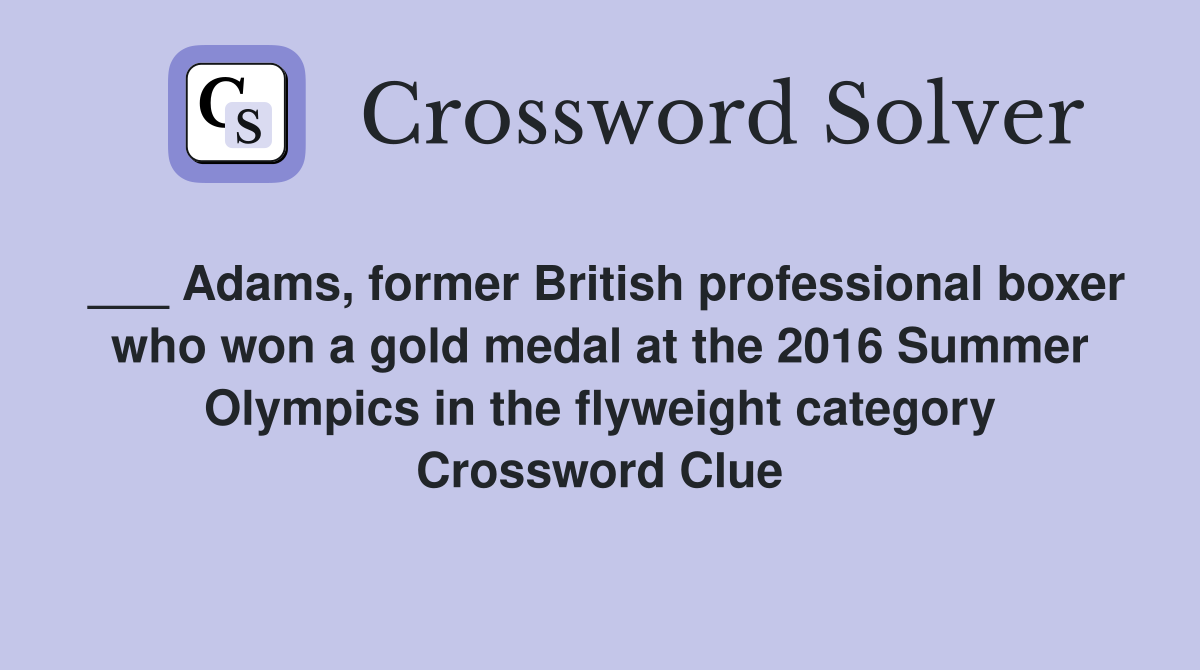 Adams, former British professional boxer who won a gold medal at the